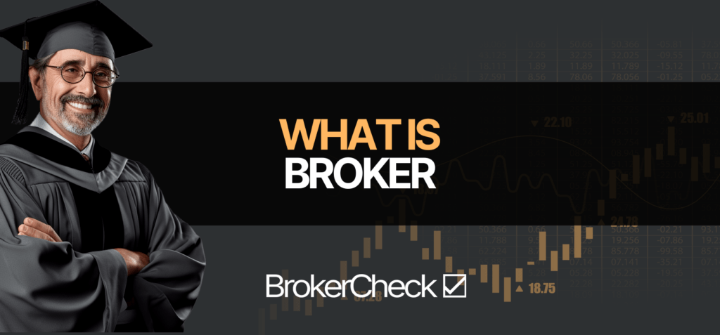 What Is Broker