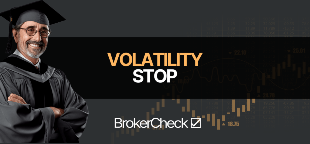 VOLATILITY STOP